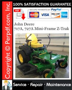 John Deere 717A, 727A Mini-Frame Z-Trak Service Repair Manual