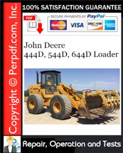 John Deere 444D, 544D, 644D Loader Repair, Operation and Tests