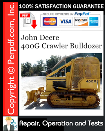 John Deere 400G Crawler Bulldozer Repair, Operation and Tests