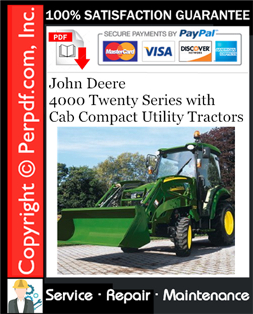 John Deere 4000 Twenty Series with Cab Compact Utility Tractors Service Repair Manual