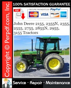 John Deere 2155, 2355N, 2355, 2555, 2755, 2855N, 2955, 3155 Tractors Service Repair Manual