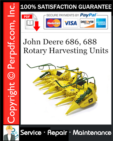 John Deere 686, 688 Rotary Harvesting Units Service Repair Manual