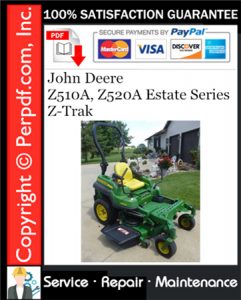 John Deere Z510A, Z520A Estate Series Z-Trak Service Repair Manual