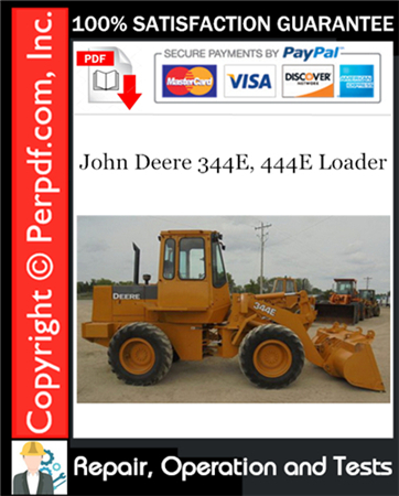 John Deere 344E, 444E Loader Repair, Operation and Tests