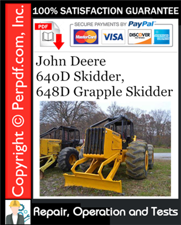 John Deere 640D Skidder, 648D Grapple Skidder Repair, Operation and Tests