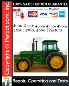 John Deere 4555, 4755, 4955, 4560, 4760, 4960 Tractors Repair, Operation and Tests