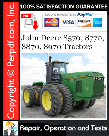 John Deere 8570, 8770, 8870, 8970 Tractors Repair, Operation and Tests