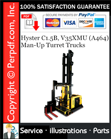 Hyster C1.5B, V35XMU (A464) Man-Up Turret Trucks Parts Manual