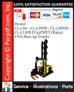 Hyster C1.3 80 - C1.5 SWB - C1.5 MWB - C1.5 LWB [V35ZMU] (B464) VNA Man-up Trucks Parts Manual