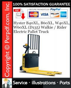 Hyster B40XL, B60XL, W40XL, W60XL (D135) Walkie / Rider Electric Pallet Truck Parts Manual