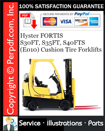 Hyster FORTIS S30FT, S35FT, S40FTS (E010) Cushion Tire Forklifts Parts Manual