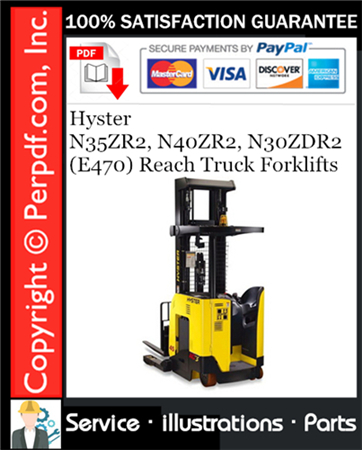 Hyster N35ZR2, N40ZR2, N30ZDR2 (E470) Reach Truck Forklifts Parts Manual