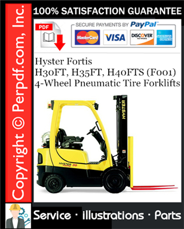 Hyster Fortis H30FT, H35FT, H40FTS (F001) 4-Wheel Pneumatic Tire Forklifts Parts Manual