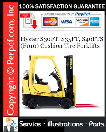 Hyster S30FT, S35FT, S40FTS (F010) Cushion Tire Forklifts Parts Manual