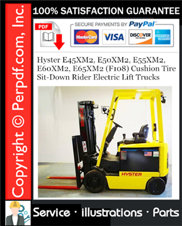 Hyster E45XM2, E50XM2, E55XM2, E60XM2, E65XM2 (F108) Cushion Tire Sit-Down Rider Electric Lift Trucks