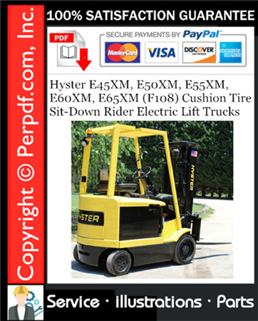 Hyster E45XM, E50XM, E55XM, E60XM, E65XM (F108) Cushion Tire Sit-Down Rider Electric Lift Trucks