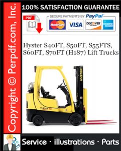 Hyster S40FT, S50FT, S55FTS, S60FT, S70FT (H187) Lift Trucks Parts Manual