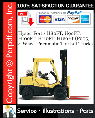 Hyster Fortis H80FT, H90FT, H100FT, H110FT, H120FT (P005) 4-Wheel Pneumatic Tire Lift Trucks Parts Manual