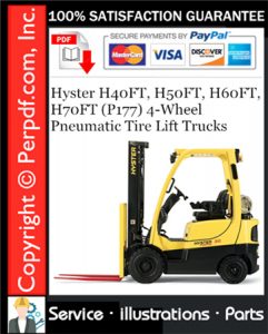 Hyster H40FT, H50FT, H60FT, H70FT (P177) 4-Wheel Pneumatic Tire Lift Trucks Parts Manual