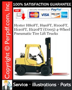 Hyster H80FT, H90FT, H100FT, H110FT, H120FT (U005) 4-Wheel Pneumatic Tire Lift Trucks Parts Manual