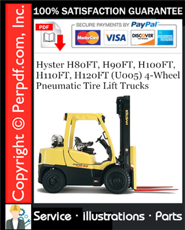 Hyster H80FT, H90FT, H100FT, H110FT, H120FT (U005) 4-Wheel Pneumatic Tire Lift Trucks Parts Manual