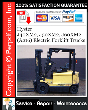 Hyster J40XM2, J50XM2, J60XM2 (A216) Electric Forklift Trucks Service Repair Manual