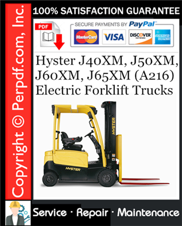 Hyster J40XM, J50XM, J60XM, J65XM (A216) Electric Forklift Trucks Service Repair Manual