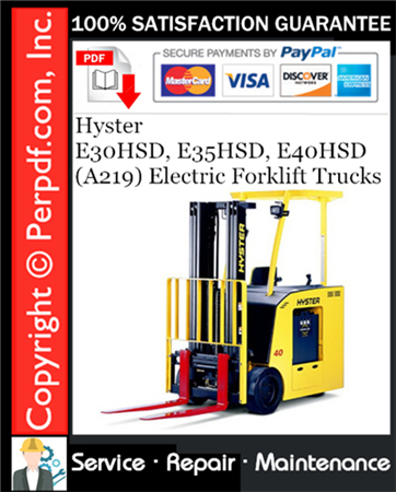 Hyster E30HSD, E35HSD, E40HSD (A219) Electric Forklift Trucks Service Repair Manual