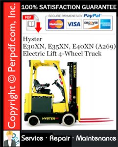 Hyster E30XN, E35XN, E40XN (A269) Electric Lift 4-Wheel Truck Service Repair Manual