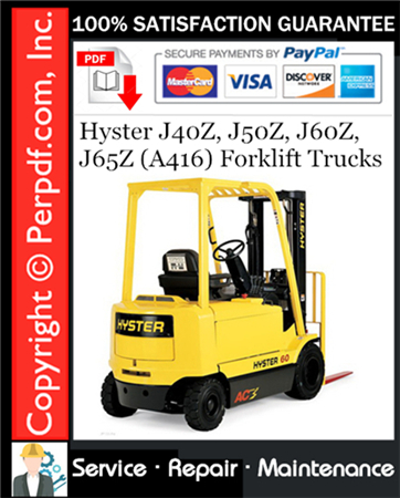 Hyster J40Z, J50Z, J60Z, J65Z (A416) Forklift Trucks Service Repair Manual