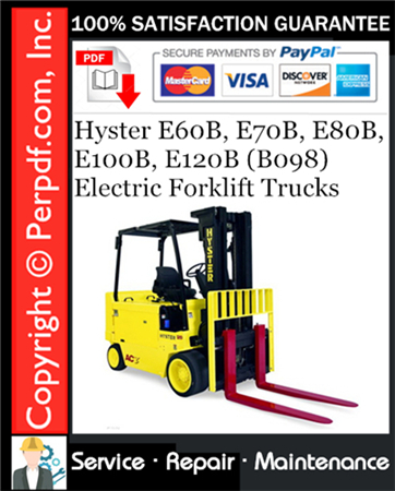 Hyster E60B, E70B, E80B, E100B, E120B (B098) Electric Forklift Trucks Service Repair Manual