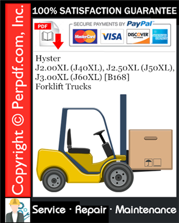 Hyster J2.00XL (J40XL), J2.50XL (J50XL), J3.00XL (J60XL) [B168] Forklift Trucks Service Repair Manual