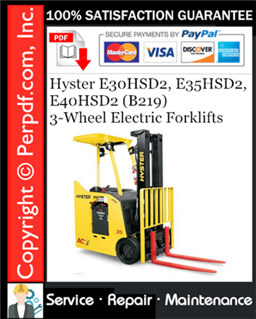 Hyster E30HSD2, E35HSD2, E40HSD2 (B219) 3-Wheel Electric Forklifts Service Repair Manual