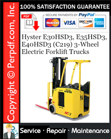 Hyster E30HSD3, E35HSD3, E40HSD3 (C219) 3-Wheel Electric Forklift Trucks Service Repair Manual