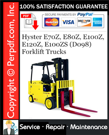 Hyster E70Z, E80Z, E100Z, E120Z, E100ZS (D098) Forklift Trucks Service Repair Manual