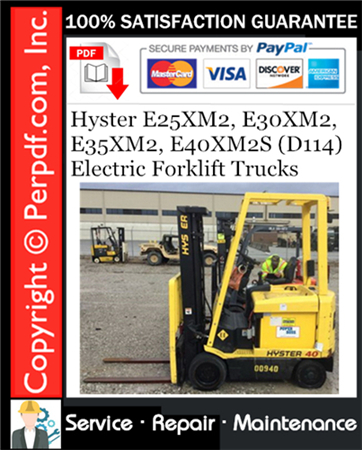 Hyster E25XM2, E30XM2, E35XM2, E40XM2S (D114) Electric Forklift Trucks Service Repair Manual