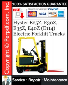 Hyster E25Z, E30Z, E35Z, E40Z (E114) Electric Forklift Trucks Service Repair Manual