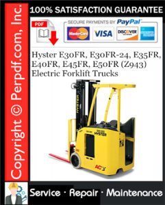 Hyster E30FR, E30FR-24, E35FR, E40FR, E45FR, E50FR (Z943) Electric Forklift Trucks Service Repair Manual