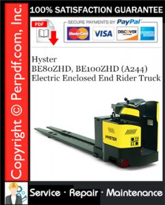 Hyster BE80ZHD, BE100ZHD (A244) Electric Enclosed End Rider Truck Service Repair Manual