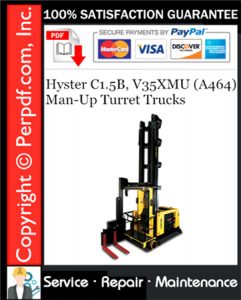 Hyster C1.5B, V35XMU (A464) Man-Up Turret Trucks Service Repair Manual