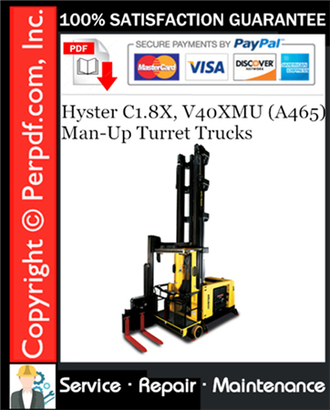 Hyster C1.8X, V40XMU (A465) Man-Up Turret Trucks Service Repair Manual