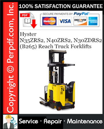 Hyster N35ZRS2, N40ZRS2, N30ZDRS2 (B265) Reach Truck Forklifts Service Repair Manual