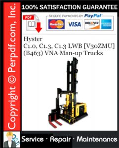 Hyster C1.0, C1.3, C1.3 LWB [V30ZMU] (B463) VNA Man-up Trucks Service Repair Manual