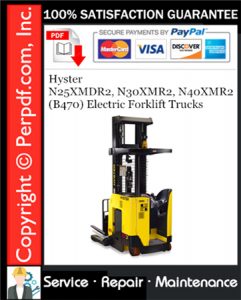 Hyster N25XMDR2, N30XMR2, N40XMR2 (B470) Electric Forklift Trucks Service Repair Manual