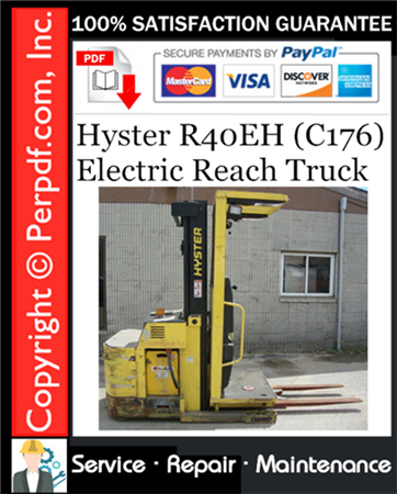 Hyster R40EH (C176) Electric Reach Truck Service Repair Manual