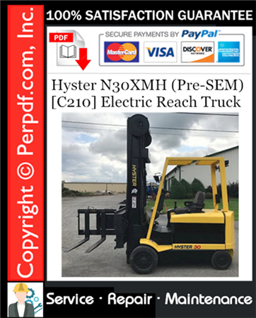 Hyster N30XMH (Pre-SEM) [C210] Electric Reach Truck Service Repair Manual