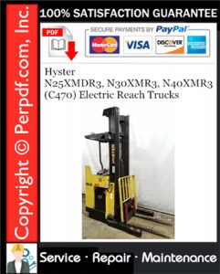 Hyster N25XMDR3, N30XMR3, N40XMR3 (C470) Electric Reach Trucks Service Repair Manual