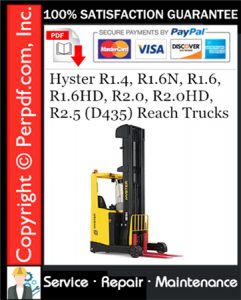 Hyster R1.4, R1.6N, R1.6, R1.6HD, R2.0, R2.0HD, R2.5 (D435) Reach Trucks Service Repair Manual