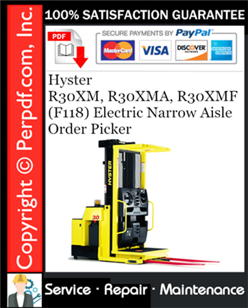 Hyster R30XM, R30XMA, R30XMF (F118) Electric Narrow Aisle Order Picker Service Repair Manual