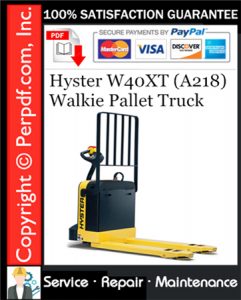 Hyster W40XT (A218) Walkie Pallet Truck Service Repair Manual